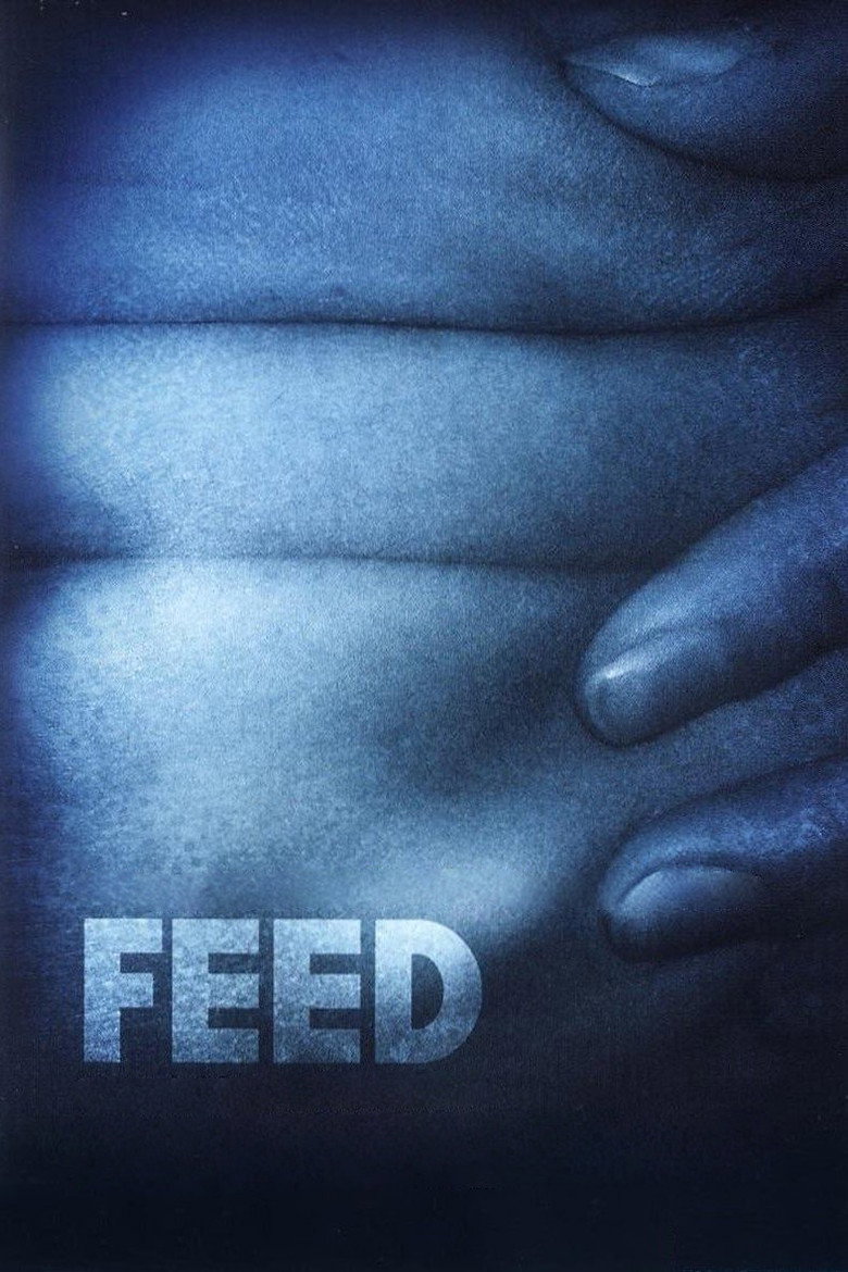 Feed (2005) - Memburu Pembunuh yang Memaksa Korbannya Makan Hingga Mati